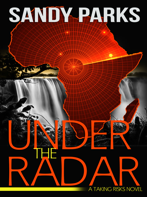 Title details for Under the Radar by Sandy Parks - Available